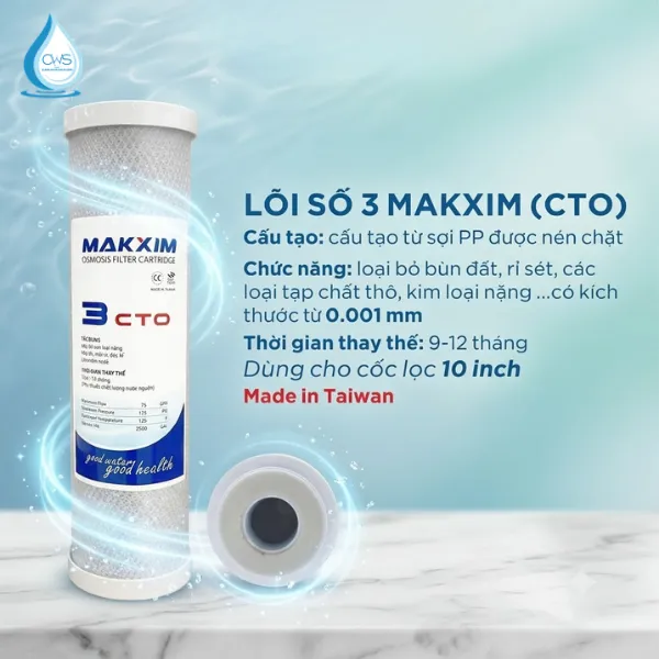 Cấu Tạo Và Chức Năng Của Lõi Lọc Makxim Số 3 CTO