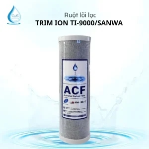 Ruột Lõi Lọc Trim Ion Ti-9000/Sanwa Thay Thế