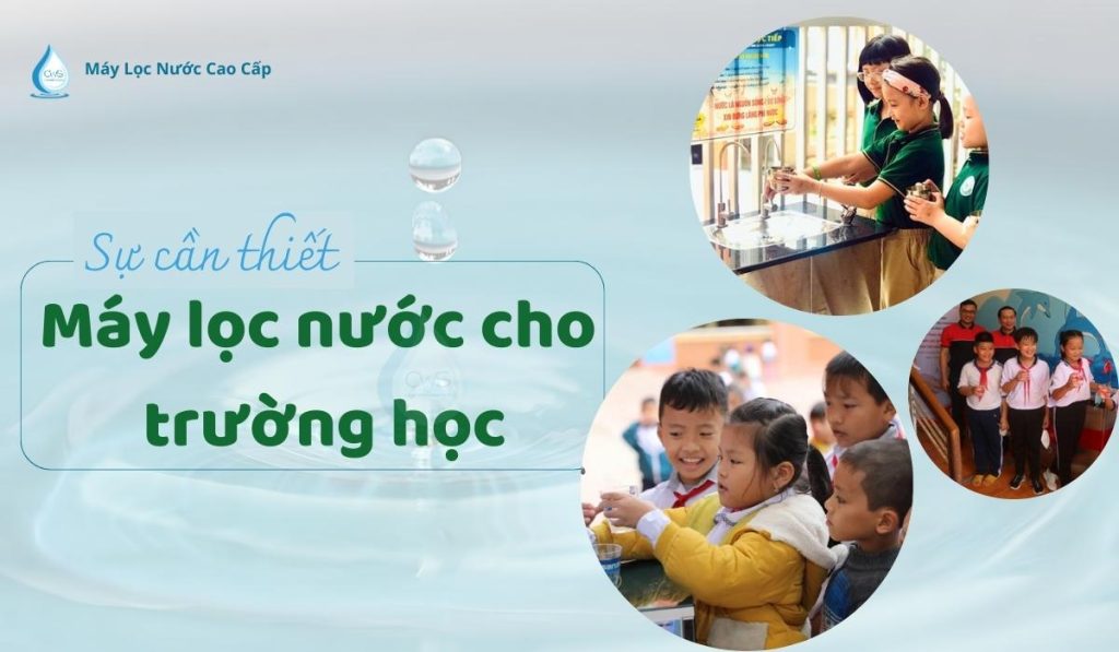 su-can-thiet-lap-may-loc-nuoc-cho-truong-hoc
