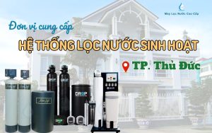 don-vi-cung-cap-he-thong-loc-tong-thu-duc