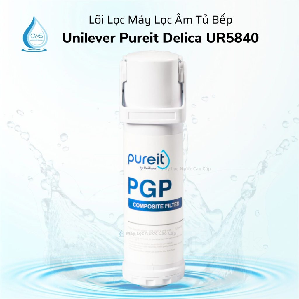 Lõi Lọc Pureit Delica UR5840 - Chính Hãng Unilever, Thay Tận Nhà