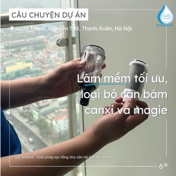 Hệ Thống Lọc Tổng GE WH30A Giải Quyết Triệt Để Mối Đe Dọa Từ Nước Cứng và Kim Loại Nặng