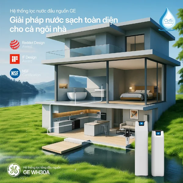 Hệ thống lọc tổng GE WH30A - Giải Pháp Nước Sạch Cho Cả Ngôi Nhà