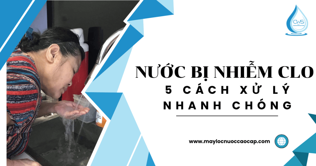 Nước Có Mùi Clo Và 5 Cách Xử Lý Nhanh Chóng