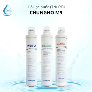 Bộ lõi lọc nước Chungho M9 (Trừ RO)