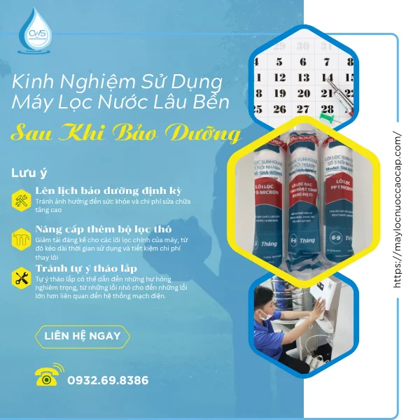 Kinh Nghiệm Sử Dụng Máy Lọc Nước Lâu Bền Sau Khi Bảo Dưỡng