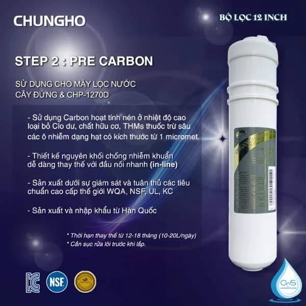 Chức năng lõi lọc nước Premium Carbon 12 Inch Chungho AMBIENT CHP-1270D