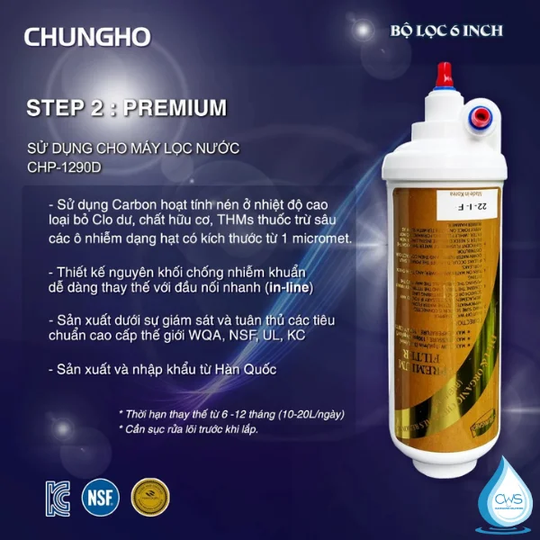 Chức năng lõi lọc nước Premium Carbon 6 Inch Chungho AMBIENT CHP-1290D