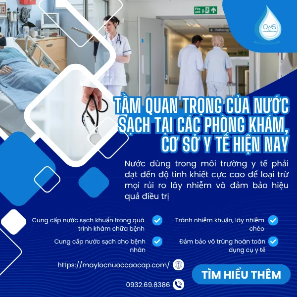Tầm Quan Trọng Của Nước Sạch Tại Các Phòng Khám, Cơ Sở Y Tế Hiện Nay