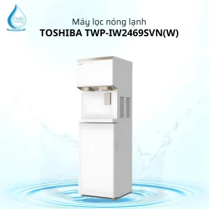 Máy lọc nóng lạnh Toshiba TWP-IW2469SVN(W)