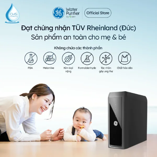 Máy lọc nước GE USH10 đạt chứng nhận TUV Rheinland an toàn cho mẹ và bé
