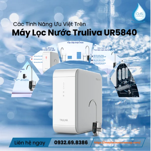 Các Tính Năng Ưu Việt Trên Máy Lọc Nước Truliva UR5840 Âm Tủ Bếp