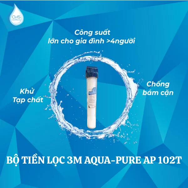 Chức Năng Của Bộ Tiền Lọc 3M Aqua-Pure AP 102T