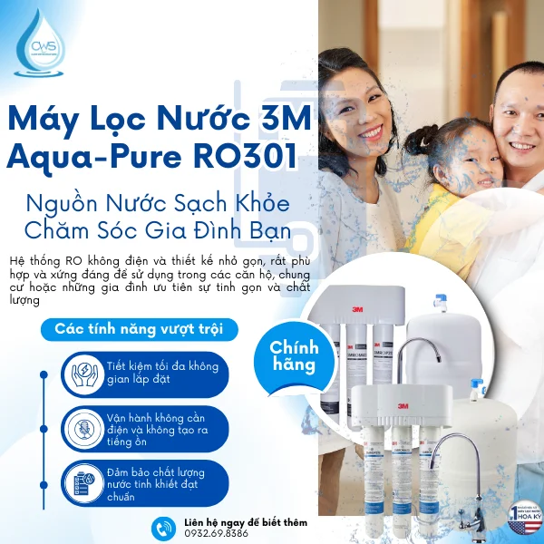 Vì Sao Máy Lọc Nước 3M Aqua-Pure RO301 Là Lựa Chọn Hoàn Hảo Cho Gia Đình Bạn