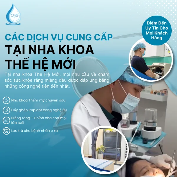 Các dịch vụ cung cấp tại nha khoa Thế Hệ Mới