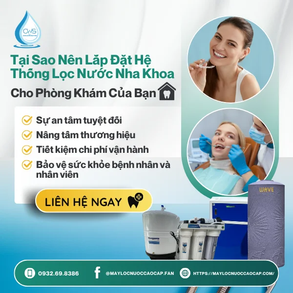 Tại Sao Nên Lắp Đặt Hệ Thống Lọc Nước Nha Khoa Cho Phòng Khám Của Bạn