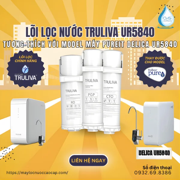 Lõi Lọc Nước Truliva UR5840 - Tương Thích Với Model Máy Pureit Delica UR5840