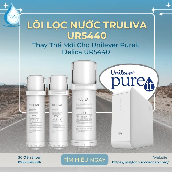 Lõi Lọc Nước Truliva UR5440 - Lựa Chọn Thay Thế Mới Cho Unilever Pureit Delica UR5440