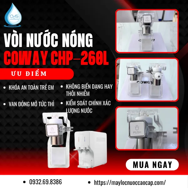 Cấu Tạo Và Chức Năng Của Vòi Nóng Coway CHP-260L