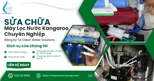 Sửa Chữa Máy Lọc Nước Kangaroo Chuyên Nghiệp TPHCM