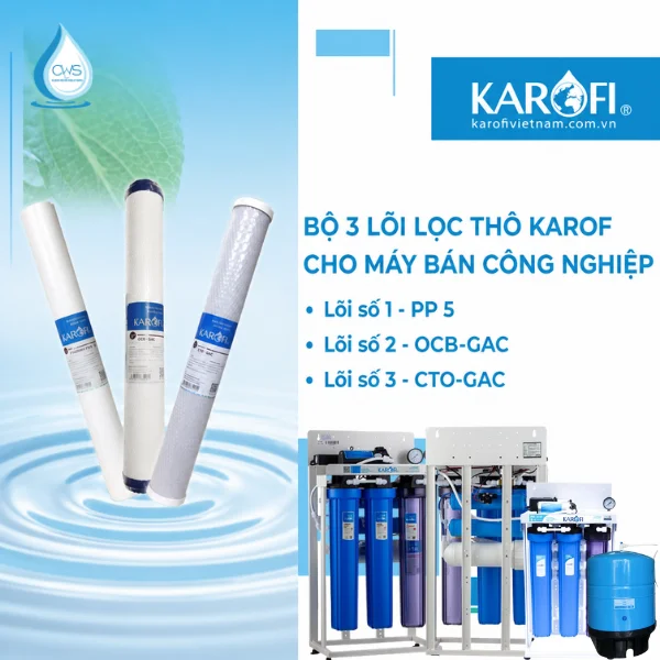 Bộ Lõi Lọc Nước 123 Karofi 20 Inch - Linh Kiện Máy Lọc Nước RO Karofi/Máy BCN