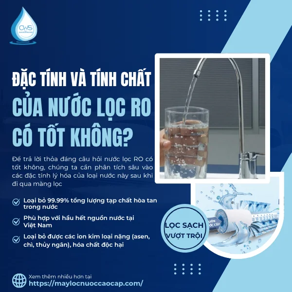Đặc Tính Và Tính Chất Của Nước Lọc RO Có Tốt Không