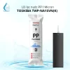Bộ Lõi Lọc Nước Toshiba TWP-NA1SVN(K) - Lõi PP 1 Micron