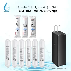 Combo 9 Lõi Lọc Nước Toshiba TWP-WA3SVN(K) - Trừ RO