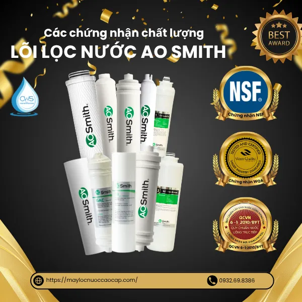 Lõi Lọc Nước AO Smith Đạt Được Các Chứng Nhận Nào Về Chất Lượng Và An Toàn