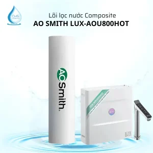 Lõi Lọc Nước AO Smith LUX-AOU800HOT - Lõi Composite PJ-2805-V