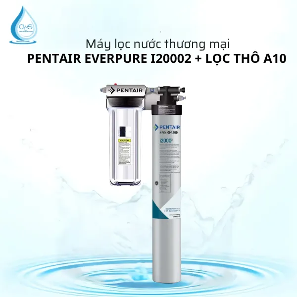Máy Lọc Nước Pentair Everpure i20002 + Lọc Thô A10 Máy Lọc Nước Pentair Everpure i20002 + Lọc Thô A10