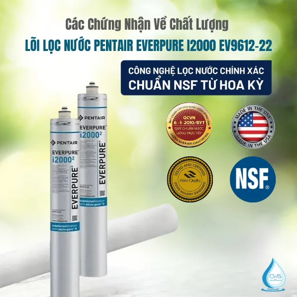 Các Chứng Nhận Về Chất Lượng Của Lõi Lọc Nước Pentair Everpure I20002 EV9612-22