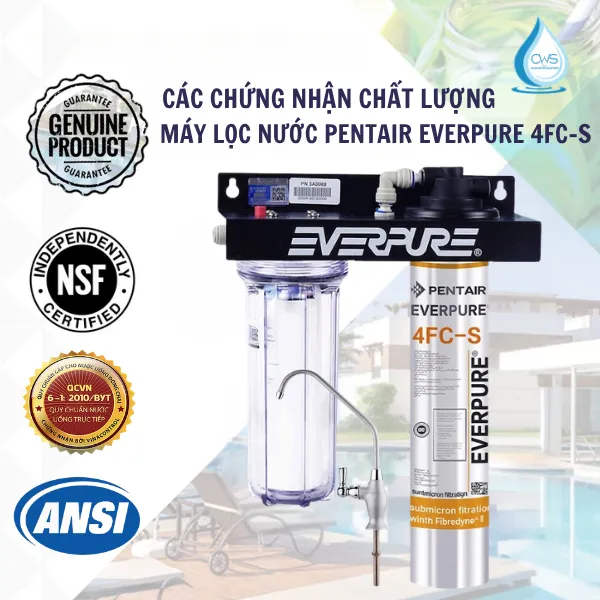 Các Chứng Nhận Về Chất Lượng Của Máy Lọc Nước Pentair Everpure 4FC-S