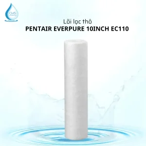 Lõi Lọc Thô Pentair Everpure 10Inch EC110