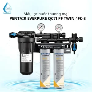 Máy Lọc Nước Pentair Everpure QC7I PF Twin 4FC-S