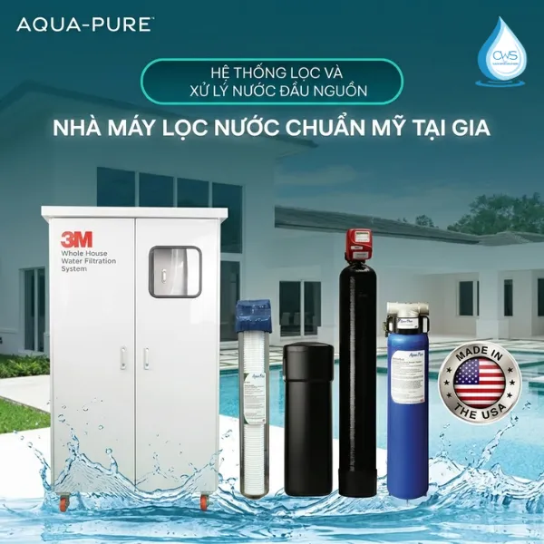 Hệ Thống Lọc Tổng 3M Aqua-Pure Phổ Biến Năm 2026