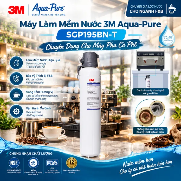 Máy Làm Mềm Nước 3M Aqua-Pure SGP195BN-T Phù Hợp Với Quy Mô Vận Hành F&B Nào